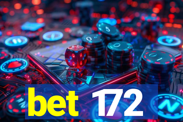 bet 172